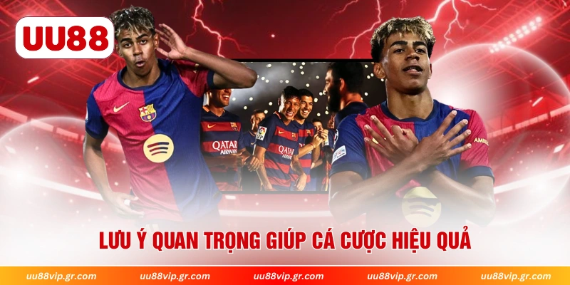 Lưu ý quan trọng giúp cá cược hiệu quả