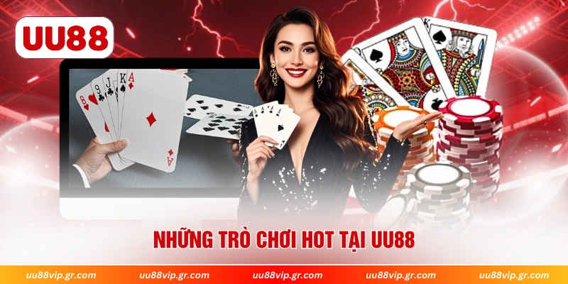 Những trò chơi hot tại UU88